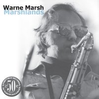 I'm Getting Sentimental over You - Warne Marsh