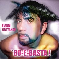 Amore disperato - Ivan Cattaneo