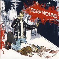 Deep Wound
