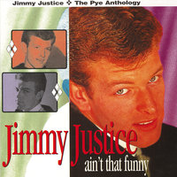 Everything In The Garden - Jimmy Justice