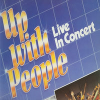 Go For It All - Up with People