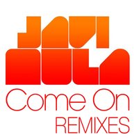 Come On - Javi Mula, Robbie Moroder