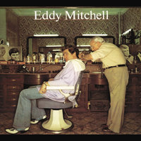 C'est bien fait - Eddy Mitchell