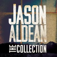 The Only Way I Know - Jason Aldean
