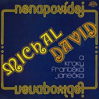 Třetí galaxie - Michal David, Kroky Františka Janečka, Frantisek Janecek