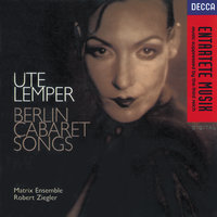 Hollaender: Zieh Dich Aus, Petronella! - Ute Lemper, Matrix Ensemble, Jeff Cohen