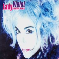 Beautiful World - Lady Violet
