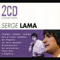 Femme, femme, femme - Serge Lama