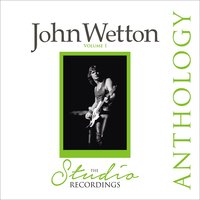 I've Come to Take You Home - John Wetton