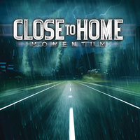 Close To Home