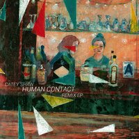 Human Contact - Speaker of the House, Catey Shaw