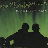 You Must Believe In Spring - Bob Florence and Annette Sanders, Bob Florence, Annette Sanders