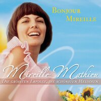 Wann kommst du wieder - Mireille Mathieu
