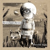 Trance-Like Getaway - Never Shout Never