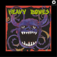 Heavy Bones