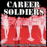 Finding Freedom in Hopelessness - Career Soldiers