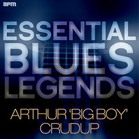 Death Valley Blues - Arthur 'Big Boy' Crudup