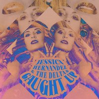 Dead Brains - Jessica Hernandez & The Deltas