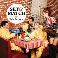 Résolutions - Set&Match