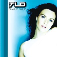 Como Te Quiero - TLD
