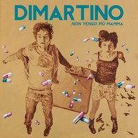 Non torneremo più - Dimartino