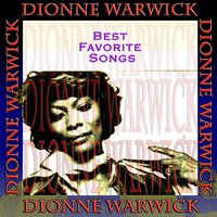 That's What Friend Are For - Dionne Warwick
