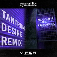 Bloodline (Club Master) - Cyantific, Raphaélla, Tantrum Desire