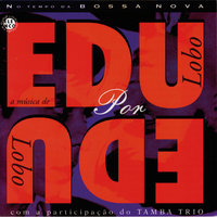 Resolução - Tamba Trio, Edu Lobo