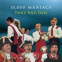 Marie's Wedding - 10,000 Maniacs