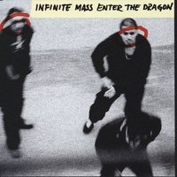 Enter the Dragon - Infinite Mass