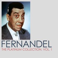 Les gens riaient - Fernandel