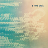 I'm to Blame - Boardwalk