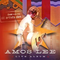 Windows Are Rolled Down - Amos Lee
