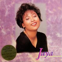 Sometimes You Just Know - Jaya, Danny Tan, Edith Gallardo