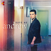 Save Me - Andrew