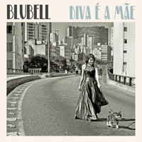 Because I Do - Blubell