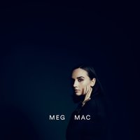Every Lie - Meg Mac