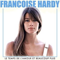 Tous les garcons et les filles - Françoise Hardy