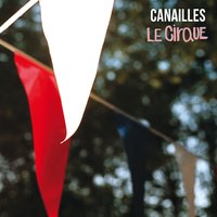 Manger du bois - Canailles