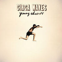 T-Shirt Weather - Circa Waves