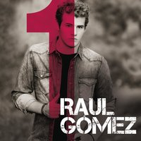 Let Her Go - Raul Gomez