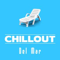 Chill Out Del Mar