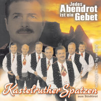 Ich denk' wieder nur an Dich - Kastelruther Spatzen