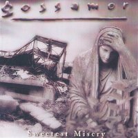 Sweetest Misery - Gossamer