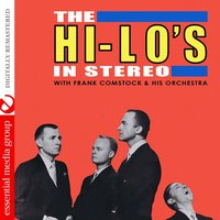 You Took Advantage of Me - The Hi-Lo's, Frank Comstock & His Orchestra