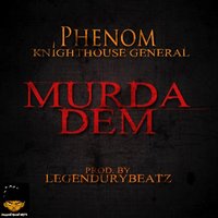 Murda Dem - Phenom