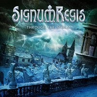 Through the Desert, Through the Storm - Signum Regis