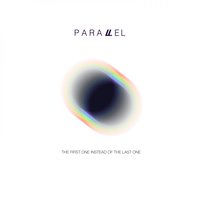 The First One Instead of the Last One - Parallel