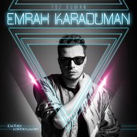 Kırk Yılda Bir Gibisin - Emrah Karaduman, Murat Dalkılıç