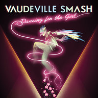 Best Night - Vaudeville Smash